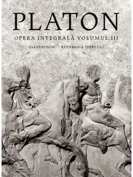 Opera integrala. Cleitophon. Republica (Statul). Volumul III/Platon