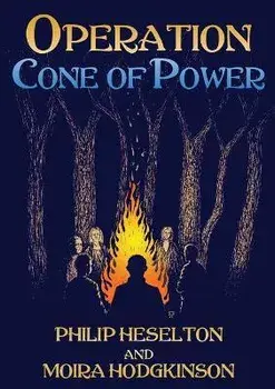 Operation Cone of Power, Paperback/Philip Heselton