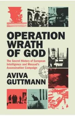 Operation Wrath of God - Aviva (aberystwyth University) Guttmann