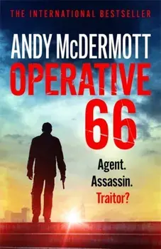 Operative 66. Agent. Assassin. Traitor?, Paperback/Andy Mcdermott