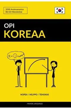 Opi Koreaa - Nopea / Helppo / Tehokas: 2000 Avainsanastoa - Pinhok Languages
