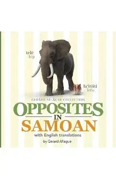 Opposites in Samoan: with English Translations - Gerard Aflague
