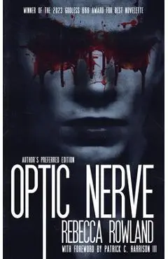 Optic Nerve - Rebecca Rowland