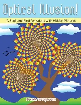 Optical Illusion! a Seek and Find for Adults with Hidden Pictures, Paperback/Kreativ Entspannen