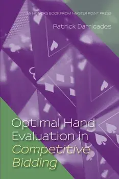 Optimal Hand Evaluation in Competitive Bidding, Paperback/Darricades Patrick