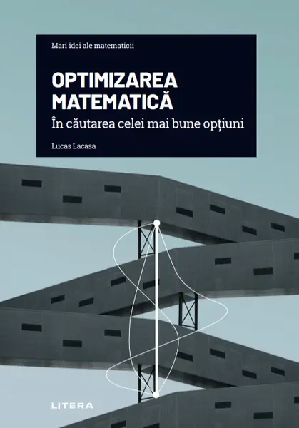Optimizarea matematica. In cautarea celei mai bune optiuni