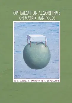 Optimization Algorithms on Matrix Manifolds, Hardback/Rodolphe Sepulchre
