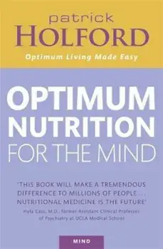 Optimum Nutrition For The Mind, Paperback/Patrick Holford