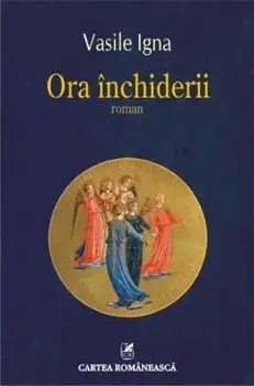 Ora inchiderii/Vasile Igna