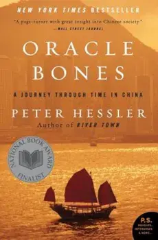 Oracle Bones: A Journey Through Time in China, Paperback/Peter Hessler