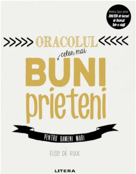 Oracolul celor mai buni prieteni. Pentru oameni mari | Elise de Rijck