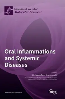 Oral Inflammations and Systemic Diseases, Hardcover/Udo Seedorf