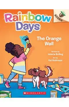 Orange Wall: An Acorn Book (Rainbow Days #3) - Valerie Bolling