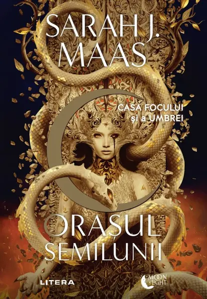 Orasul Semilunii. Casa Focului si a Umbrei