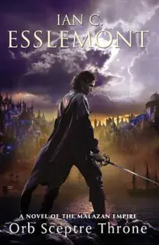 Orb Sceptre Throne: A Novel of the Malazan Empire, Paperback/Ian C. Esslemont