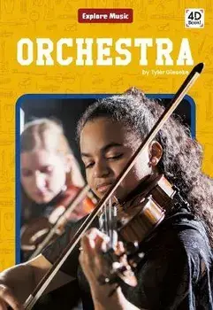 Orchestra, Library Binding/Tyler Gieseke