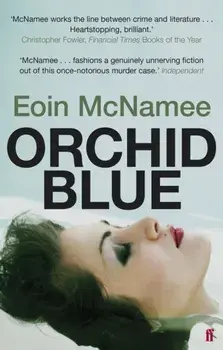 Orchid Blue, Paperback/Eoin McNamee