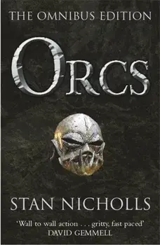 Orcs. Bodyguard of Lightning, Legion of Thunder, Warriors of the Tempest, Paperback/Stan Nicholls