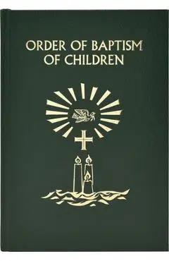 Order of Baptism of Children - International Commission On English In T