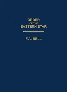 Order of the Eastern Star, Paperback/F. a. Bell
