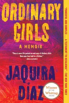 Ordinary Girls: A Memoir, Paperback/Jaquira Daz