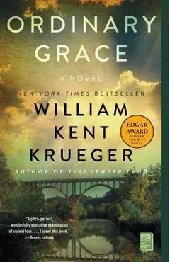 Ordinary Grace - William Kent Krueger