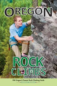 Oregon Rock Climbs, Paperback/East Wind Design