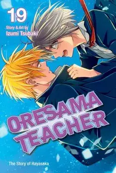 Oresama Teacher, Vol. 19, Paperback/Izumi Tsubaki