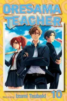 Oresama Teacher, Volume 10, Paperback/Izumi Tsubaki