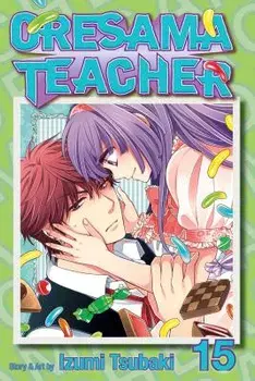 Oresama Teacher, Volume 15, Paperback/Izumi Tsubaki