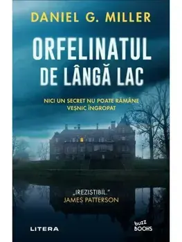 Orfelinatul de langa lac/Daniel G. Miller