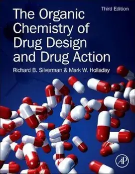Organic Chemistry of Drug Design and Drug Action, Hardcover/Richard Silverman