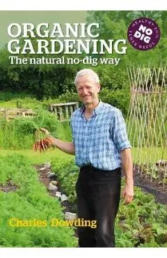 Organic Gardening - Charles Dowding