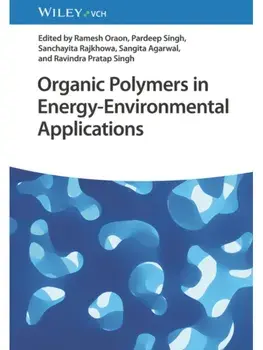 Organic Polymers in Energy-Environmental Applications, Hardback/***