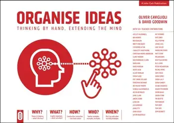 Organise Ideas. Thinking by Hand, Extending the Mind, Paperback/David Goodwin