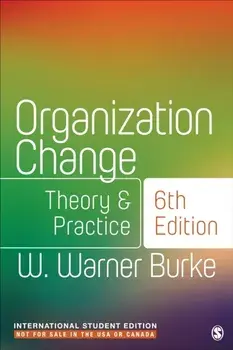 Organization Change - International Student Edition. Theory and Practice, 6 Revised edition, Paperback/W. Warner Burke
