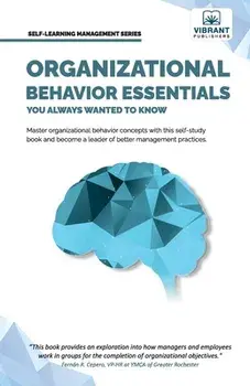 Organizational Behavior Essentials You Always Wanted To Know, Paperback/Vibrant Publishers