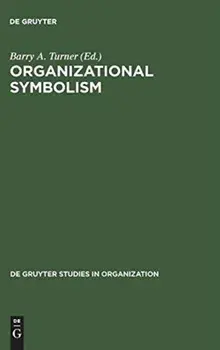 Organizational Symbolism. Reprint 2014, Hardback/***