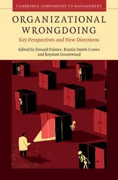 Organizational Wrongdoing. Key Perspectives and New Directions, Hardback/***