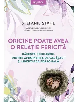 Oricine poate avea o relatie fericita/Stefanie Stahl
