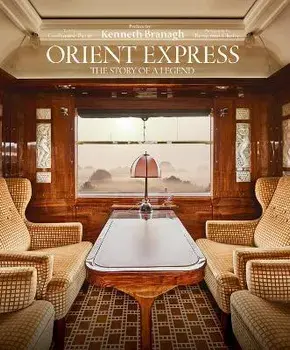 Orient Express. The Story of a Legend, Hardback/***