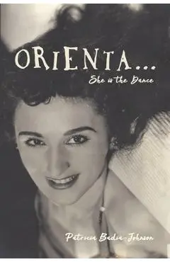 Orienta...She Is the Dance - Patricia Badia-johnson
