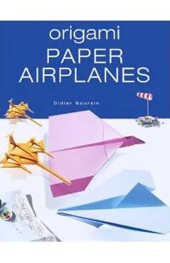 Origami Paper Airplanes - Didier Boursin