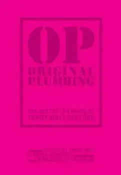 Original Plumbing: The Best of Ten Years of Trans Male Culture, Paperback/Amos Mac