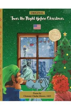 ORIGINAL 'Twas the Night Before Christmas - 200th Anniversary Edition: ENGLISH, first published in 1823 - Clement Clarke Moore
