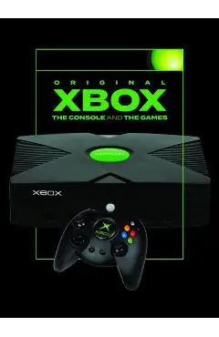 Original Xbox: The Console and the Games - Jonathan Clarke