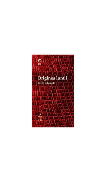 Originea lumii - Jorge Edwards