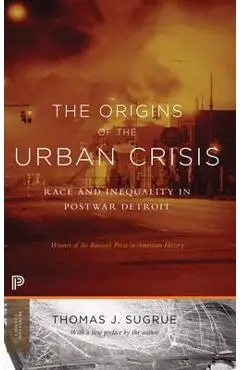 Origins of the Urban Crisis