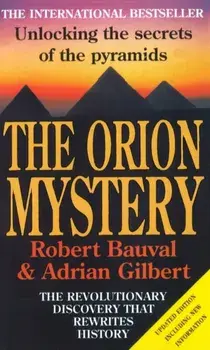 Orion Mystery. Unlocking the Secrets of the Pyramids, Paperback/Adrian Gilbert
