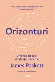 Orizonturi. Originile globale ale stiintei moderne/James Poskett